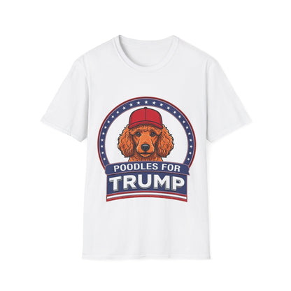 Poodles for Trump T-Shirt — Pro-Trump Political Graphic Tee